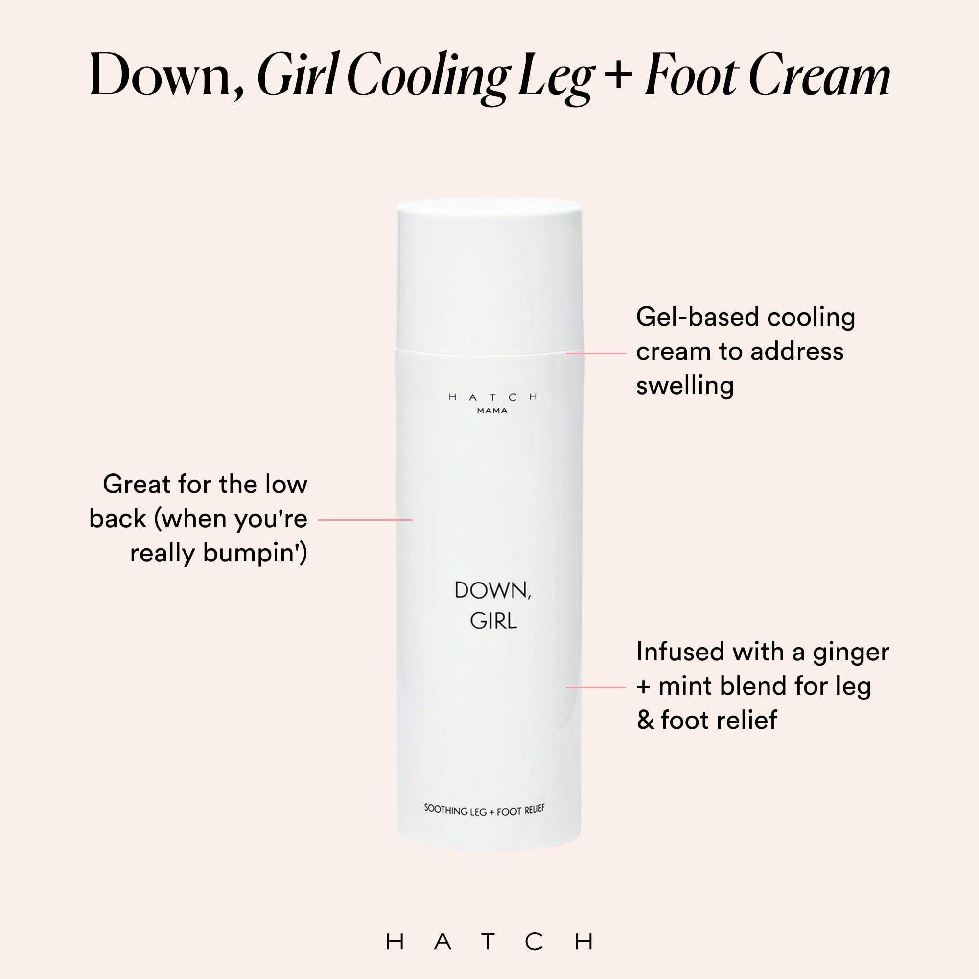 HATCH Down, Girl Cooling Leg & Foot Cream – Maternity Skin Care with Ginger + Mint