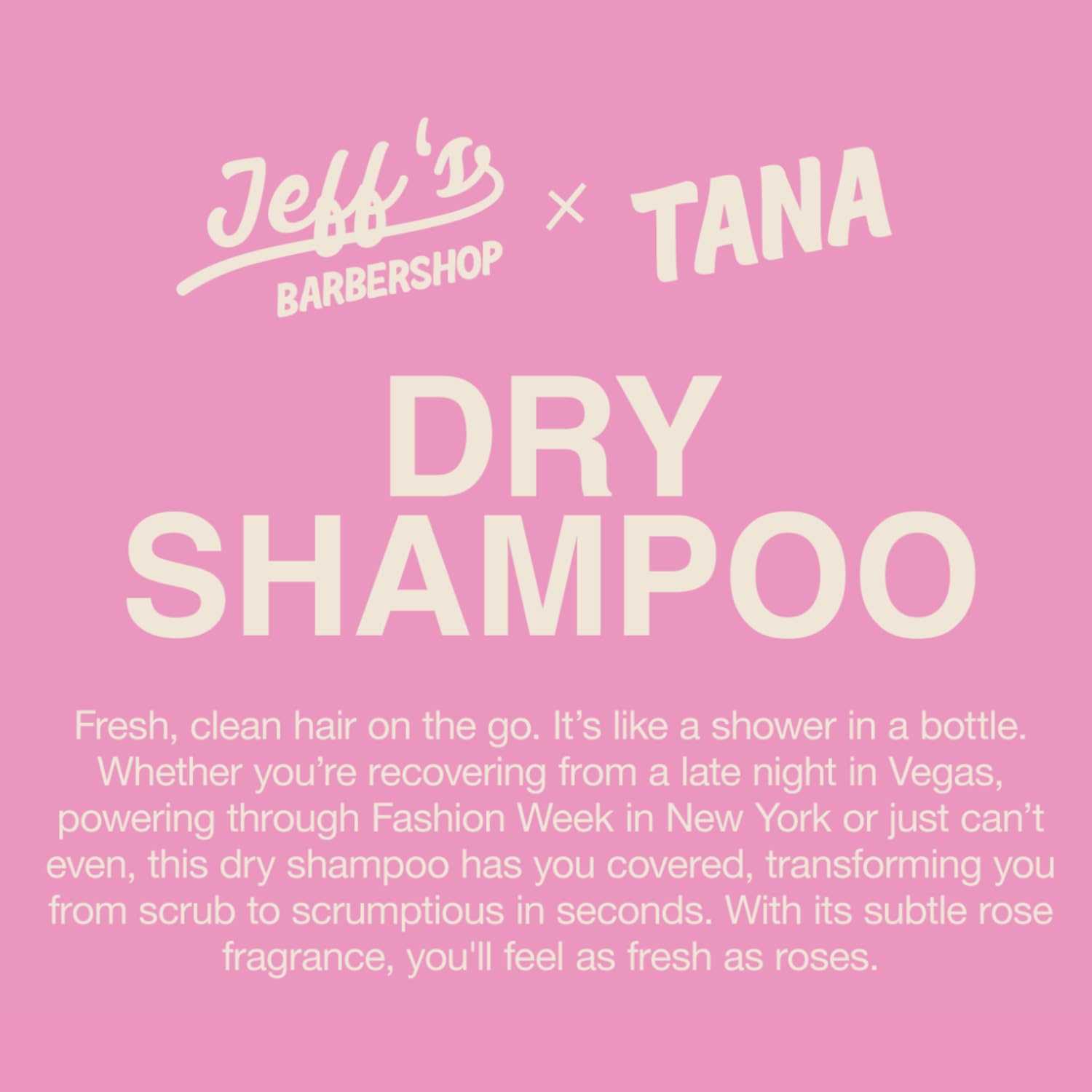 Jeff's Barbershop x Tana Mongeau Dry Shampoo – Clear, Talc-Free, All Hair Types – 4.1 fl oz
