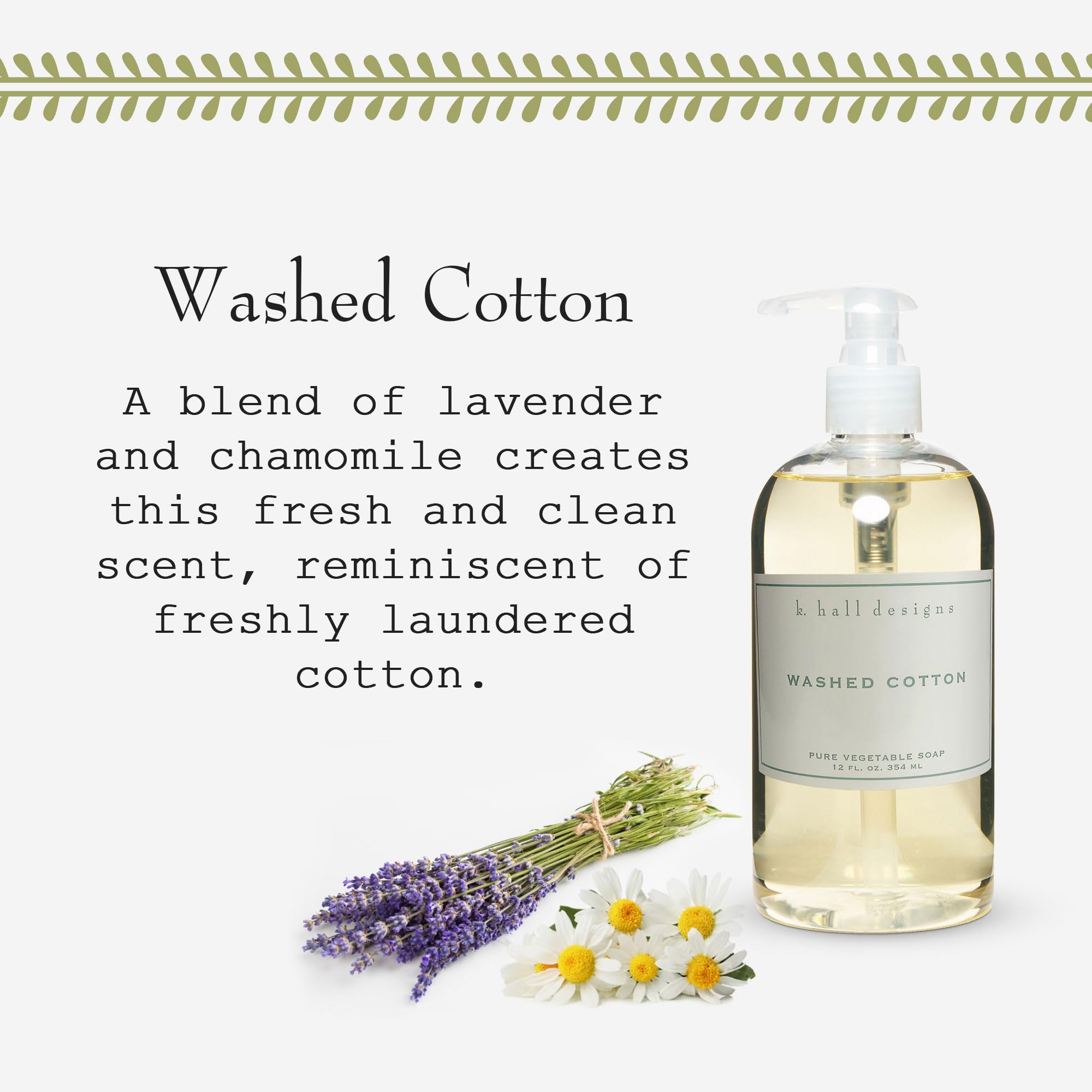 K. Hall Designs Washed Cotton Hand Soap – Lavender & Chamomile, 12 oz