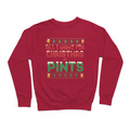 All I Want For Christmas Is Pints Adults Sweater