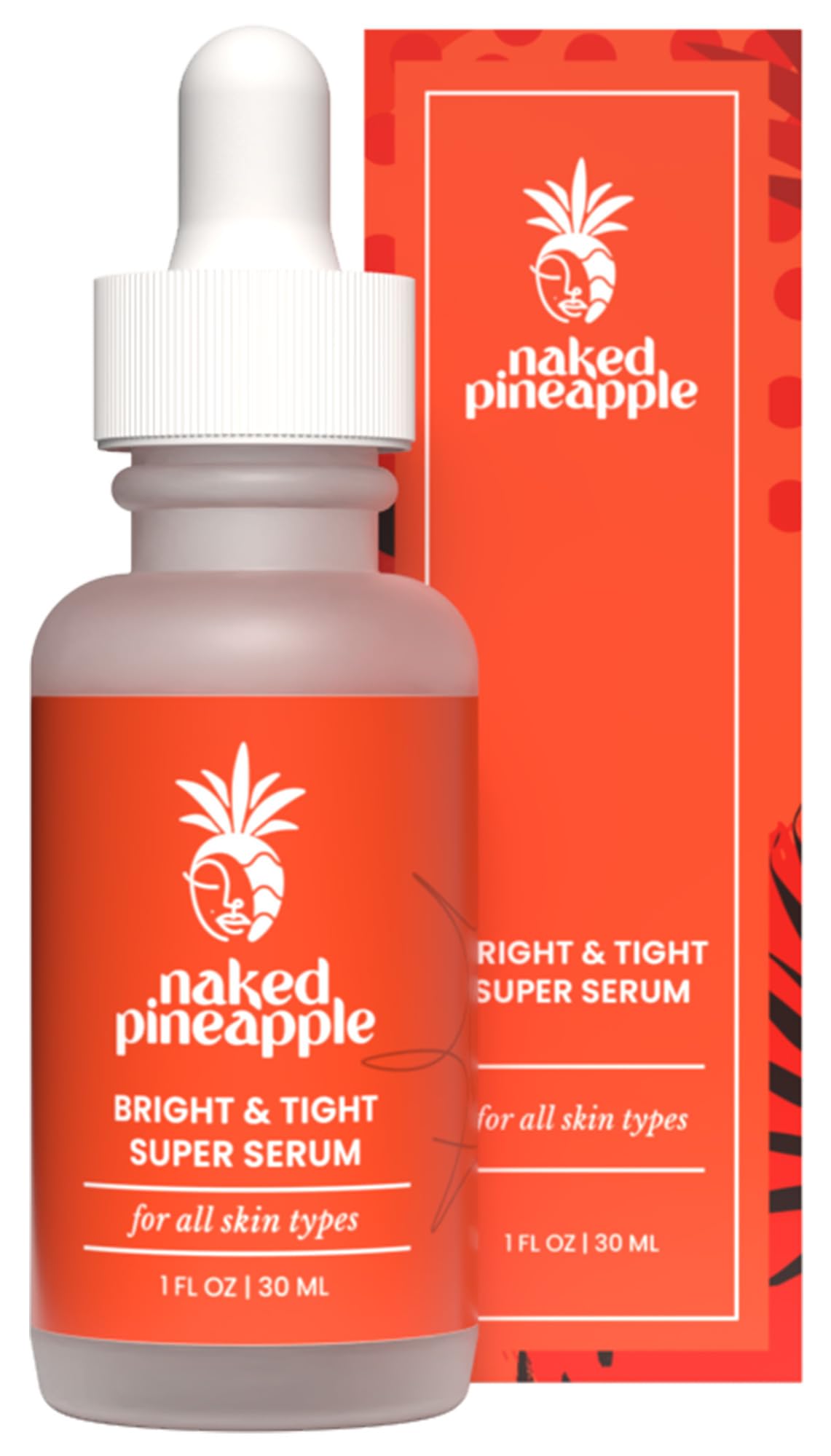 Naked Pineapple Bright & Tight Super Serum — Enzyme-Powered Hydration, Elasticity & Even Tone — 1oz