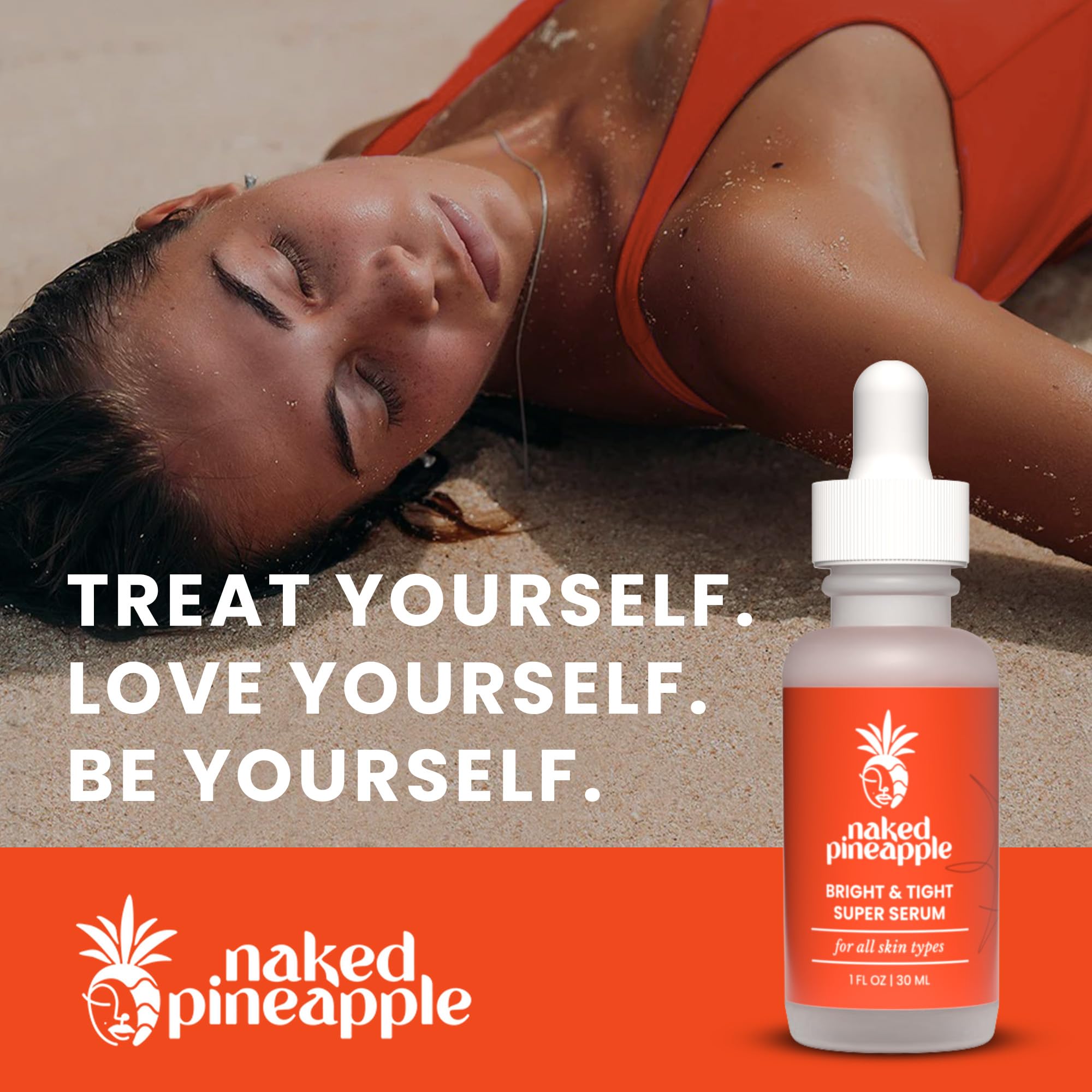 Naked Pineapple Bright & Tight Super Serum — Enzyme-Powered Hydration, Elasticity & Even Tone — 1oz