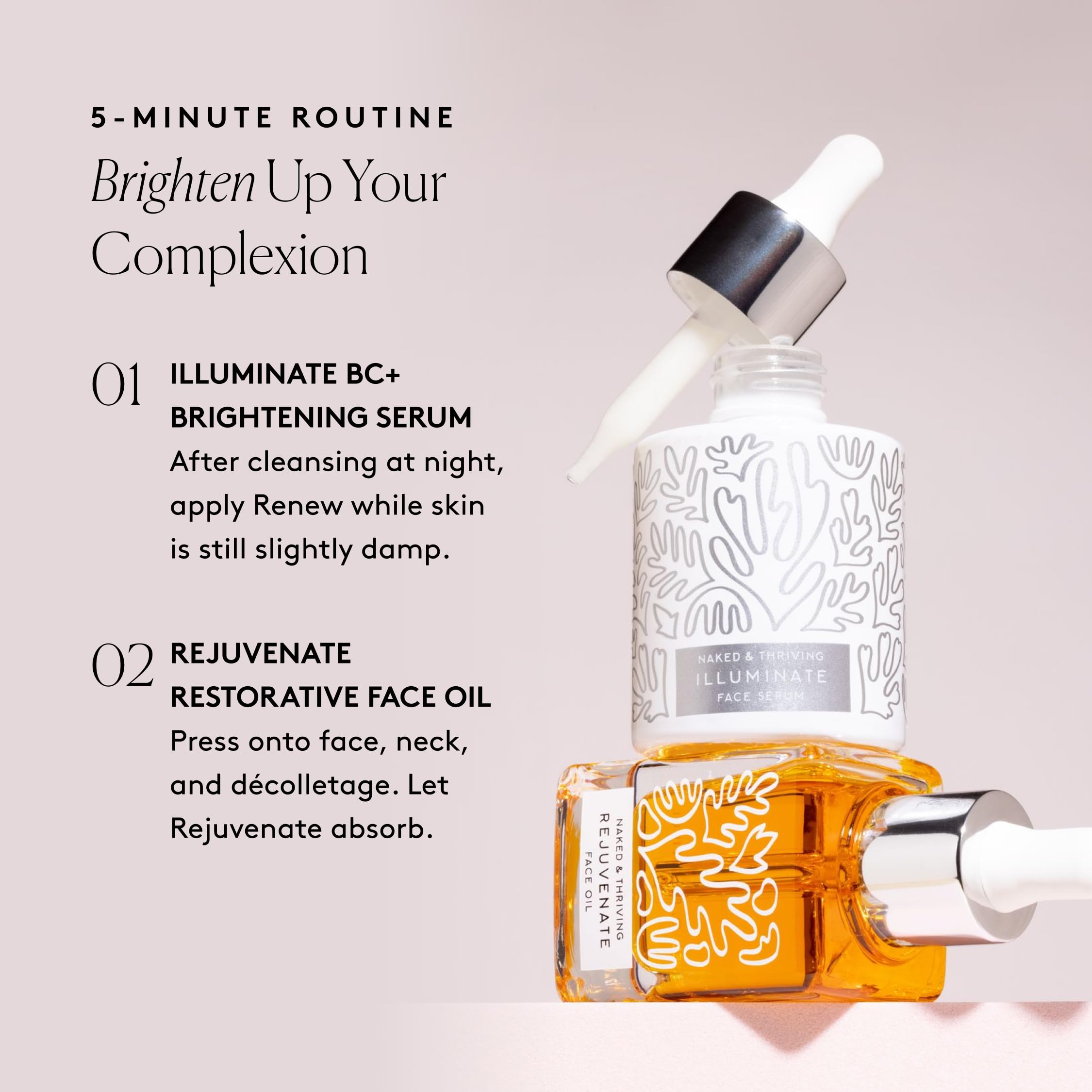 Naked & Thriving Super Glow Duo | Illuminate BC+ Serum + Rejuvenate Restorative Face Oil