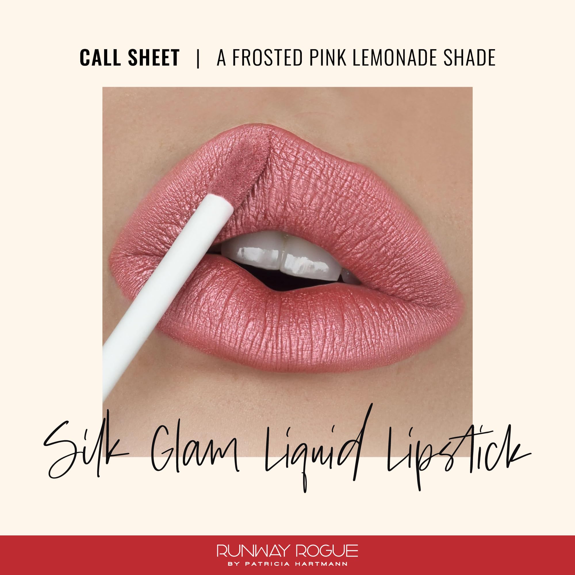 Runway Rogue Silk Glam Lipstick Call Sheet – Long-Wear Frosted Pink